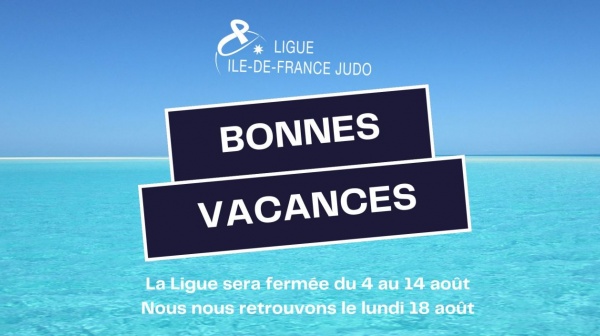 FERMETURE ESTIVALE DU 4 AU 14 AOUT